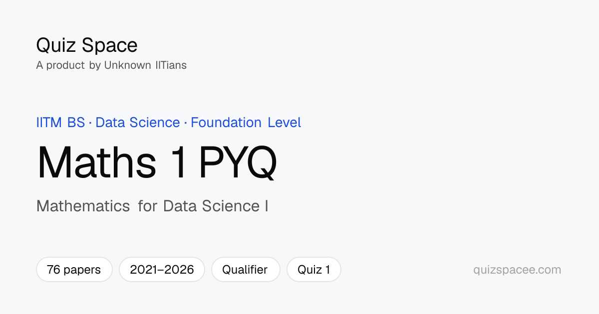 Maths 1 PYQ with Solutions | IITM BS Data Science | Quiz Space